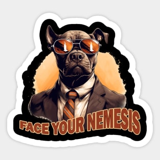 Pit Bull Face Your Nemesis - Inspirational Sticker